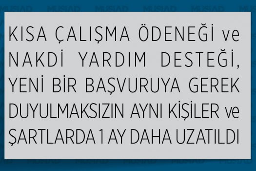 Kısa Çalışma Ödeneği Ve Nakdi Yardım Desteği 1 Ay Daha Uzatıldı