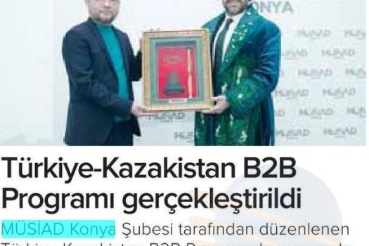 Konya- Kazakistan arasında ticaret hacmi her geçen gün artıyor